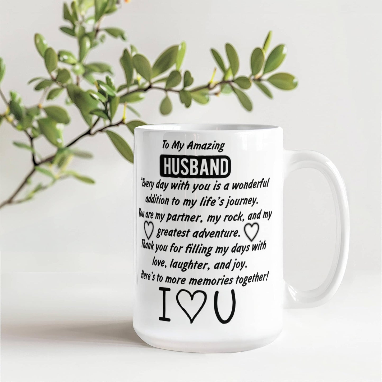 "For My Favorite Mug-nificent Man"